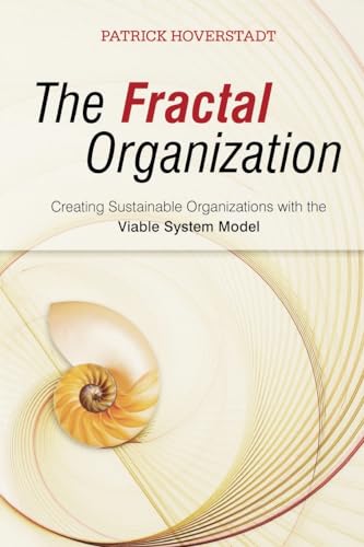 Beispielbild fr The Fractal Organization: Creating sustainable organizations with the Viable System Model zum Verkauf von Zoom Books Company