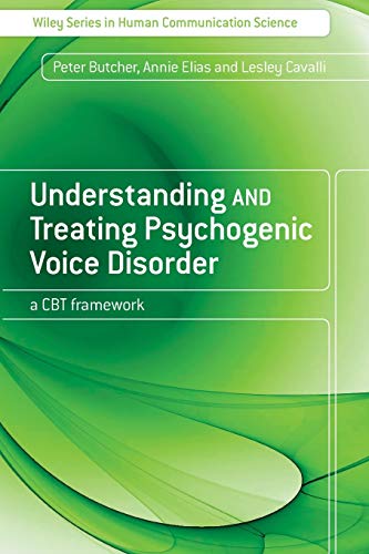 Beispielbild fr Understanding and Treating Psychogenic Voice Disorder zum Verkauf von Blackwell's