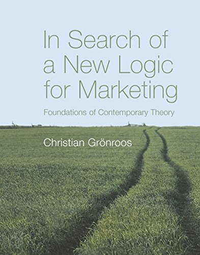 9780470061275: In Search of a New Logic for Marketing: Foundations of Contemporary Theory