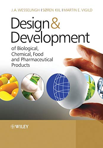 Beispielbild fr Design and Development of Biological, Chemical, Food and Pharmaceutical Products zum Verkauf von Buchpark