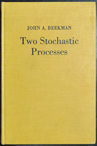 9780470061756: Two stochastic processes, [Gebundene Ausgabe] by John A Beekman