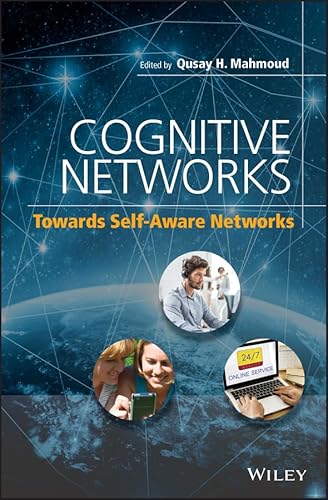 

Cognitive Networks: Towards Self-Aware Networks