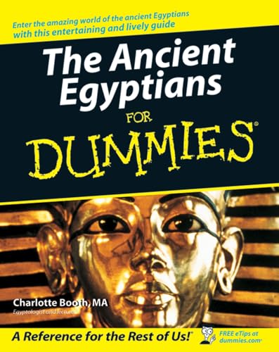 Beispielbild fr The Ancient Egyptians For Dummies zum Verkauf von WorldofBooks