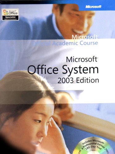 Microsoft Office System 2003 (9780470066096) by Microsoft Official Academic Course