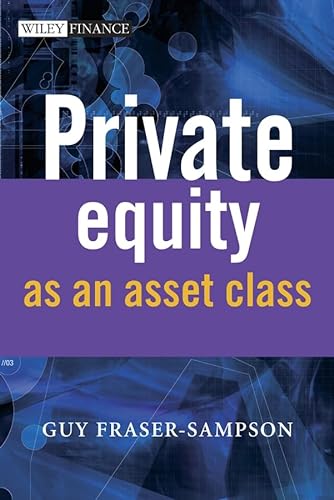 Imagen de archivo de Private Equity as an Asset Class (The Wiley Finance Series) a la venta por WorldofBooks