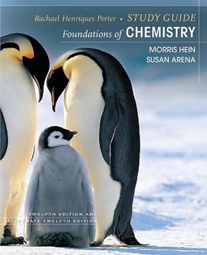 Foundations of College Chemistry, Study Guide - Porter, Rachael Henriques; Hein, Morris; Arena, Susan