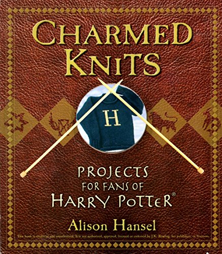 Charmed Knits: Projects for Fans of Harry Potter