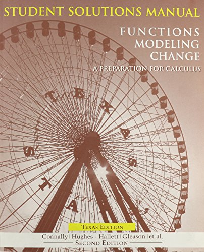 9780470067345: Student Solutions Manual to accompany Functions Modeling Change: A Preparation for Calculus 2E Texas Edition