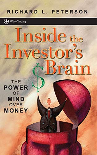 9780470067376: Inside the Investor's Brain: The Power of Mind Over Money: 295 (Wiley Trading)