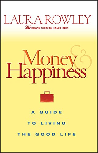 Stock image for Money and Happiness: A Guide to Living the Good Life for sale by Books From California