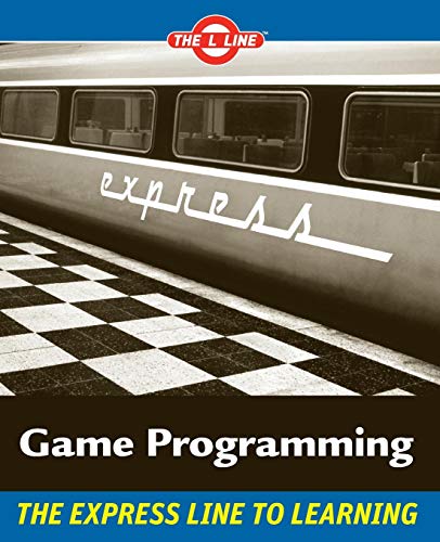 Game Programming: The L Line, The Express Line to Learning (9780470068229) by Harris, Andy