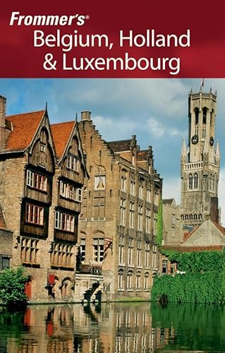 9780470068595: Frommer's Belgium, Holland & Luxembourg (Frommer's Complete Guides)