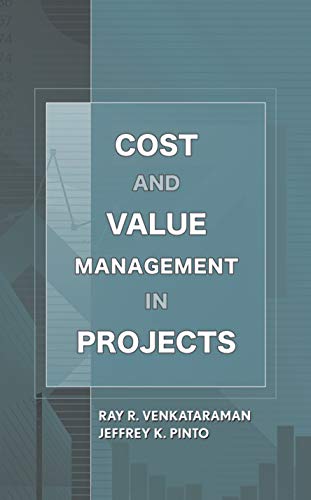 Cost and Value Management in Projects (9780470069134) by Venkataraman, Ray R.; Pinto, Jeffrey K.