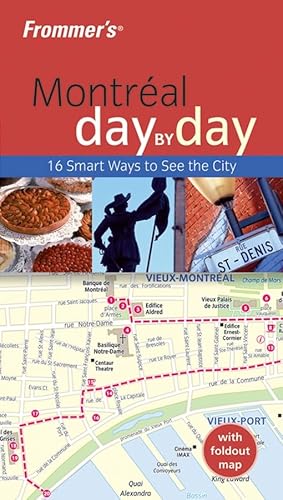 Stock image for Frommer's Montreal Day by Day (Frommer's Day by Day - Pocket) for sale by SecondSale