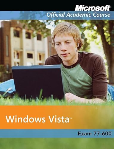 9780470069561: Exam 70-600: Windows Vista (Microsoft Official Academic Course Series)