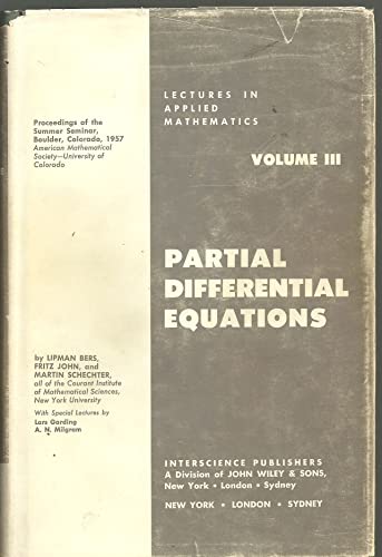 Partial Differential Equations (Lectures in Applied Mathematics, Vol. 3) (9780470071304) by Lipman Bers; Fritz John; Martin Schechter