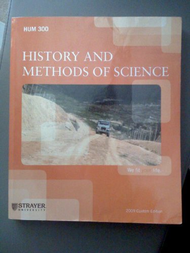 History and Methods of Science, Second Custom Edition for Strayer University (9780470072400) by Trefil