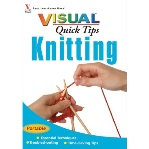 Beispielbild fr Knitting Visual Quick Tips zum Verkauf von WorldofBooks