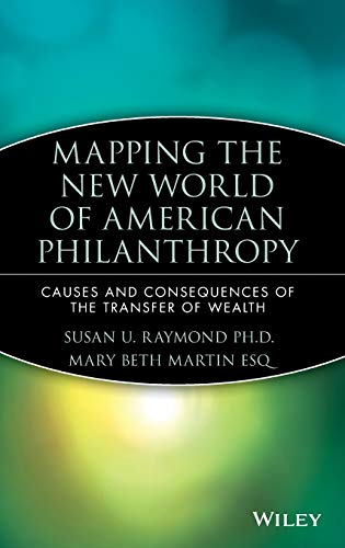 9780470080382: Mapping the New World of American Philanthropy: Causes and Consequences of the Transfer of Wealth