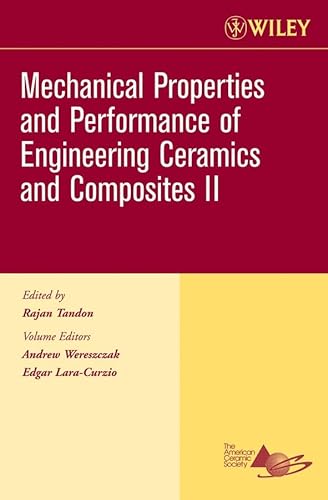 Beispielbild fr Mechanical Properties and Performance of Engineering Ceramics II: Ceramic Engineering and Science Proceedings, Volume 27, Issue 2 zum Verkauf von HPB-Red