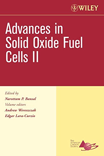 Beispielbild fr Advances in Solid Oxide Fuel Cells II, Volume 27, Issue 4 (Ceramic Engineering and Science Proceedings) zum Verkauf von Lucky's Textbooks