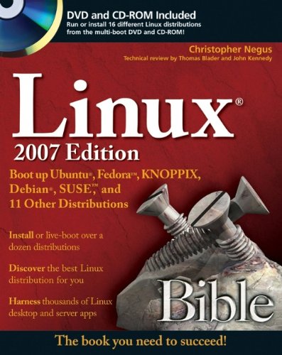 Imagen de archivo de Linux Bible 2007 Edition: Boot up Ubuntu, Fedora, KNOPPIX, Debian, SUSE, and 11 Other Distributions (Bible) a la venta por Goodwill Books