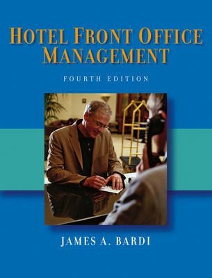 Bardi/Hotel Front Office Management 4th Edition + Kline/Hotel Front Office w/CD & Disk - SET (9780470082850) by Bardi, James A.; Kline, Sheryl F.; Sullivan, William