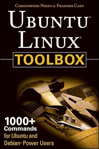 Imagen de archivo de Ubuntu Linux Toolbox: 1000+ Commands for Ubuntu and Debian Power Users a la venta por ThriftBooks-Dallas