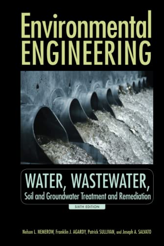 Imagen de archivo de Environmental Engineering: Water, Wastewater, Soil and Groundwater Treatment and Remediation a la venta por BooksRun