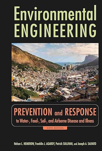 Imagen de archivo de Environmental Engineering: Prevention and Response to Water-, Food-, Soil-, and Air-borne Disease and Illness a la venta por HPB-Red
