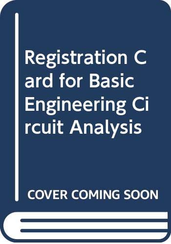 Registration Card for Basic Engineering Circuit Analysis (9780470083086) by Irwin, J. David; Nelms, Robert M.