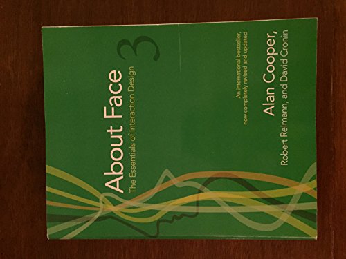 About Face 3: The Essentials of Interaction Design (9780470084113) by Cooper, Alan; Reimann, Robert; Cronin, David