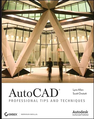 AutoCAD: Professional Tips and Techniques (9780470084540) by Allen, Lynn; Onstott, Scott