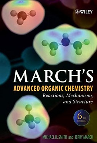 9780470084946: March's Advanced Organic Chemistry: Reactions, Mechanisms, and Structure