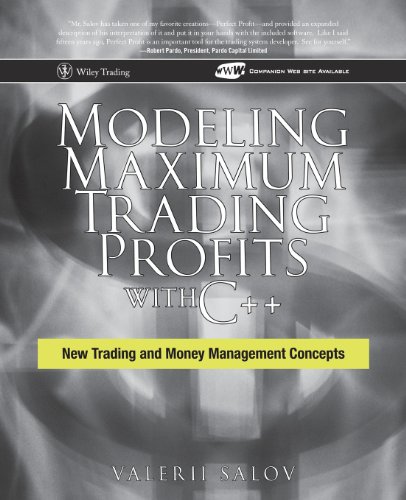 Beispielbild fr Modeling Maximum Trading Profits with C++: New Trading and Money Management Concepts (Wiley Trading) zum Verkauf von medimops