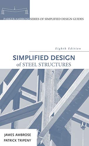 Simplified Design of Steel Structures (9780470086315) by Ambrose, James; Tripeny, Patrick