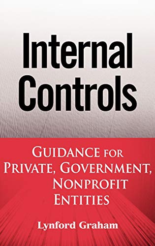 Stock image for Internal Controls : Guidance for Private, Government, and Nonprofit Entities for sale by Better World Books