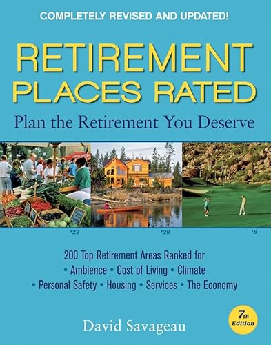 Beispielbild fr Retirement Places Rated: What You Need to Know to Plan the Retirement You Deserve (Places Rated series) zum Verkauf von Wonder Book