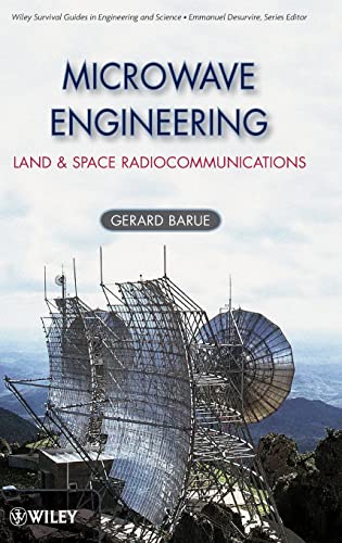 Imagen de archivo de Microwave Engineering: Land & Space Radiocommunications: Land and Space Radiocommunications (Wiley Survival Guides in Engineering and Science) a la venta por Chiron Media