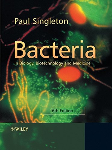 Stock image for Bacteria in Biology, Biotechnology and Medicine for sale by Better World Books Ltd