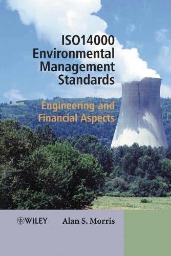 Iso14000 Environmental Management Standards: Engineering and Financial Aspects (9780470090787) by Morris, Alan S.