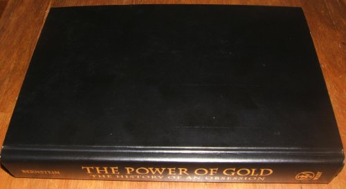 Imagen de archivo de The Power of Gold: The History of an Obsession a la venta por HPB-Red