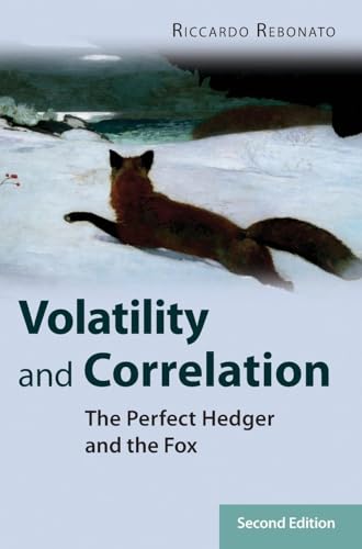 Beispielbild fr Volatility and Correlation : The Perfect Hedger and the Fox zum Verkauf von Better World Books