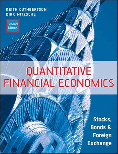 Quantitative Financial Economics Stocks, Bonds and Foreign Exchange - Cuthbertson, Keith und Dirk Nitzsche