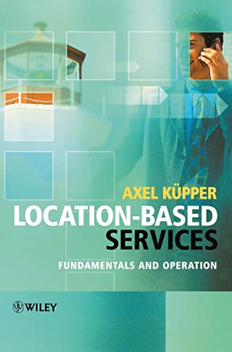 Beispielbild fr Location-based Services : Fundamentals and Operation zum Verkauf von medimops
