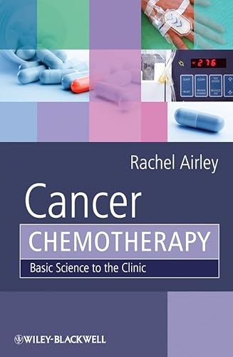 9780470092552: Cancer Chemotherapy: Basic Science to the Clinic