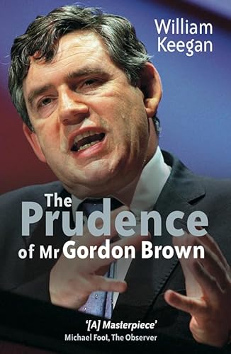 9780470092941: The Prudence of Mr. Gordon Brown