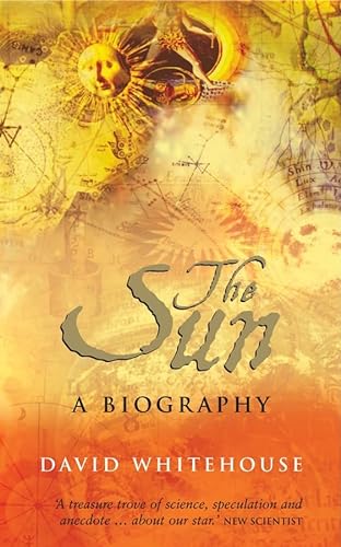 Stock image for The Sun: A Biography for sale by ThriftBooks-Dallas