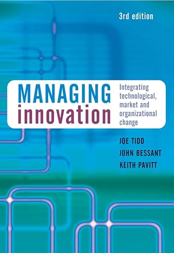 Beispielbild fr Managing Innovation : Integrating Technological, Market and Organizational Change zum Verkauf von Better World Books