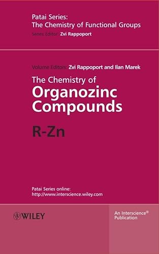9780470093375: The Chemistry of Organozinc Compounds, 2 Part Set: R-Zn (Patai's Chemistry of Functional Groups)